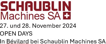 Open Days 2024 Schaublin Machines SA